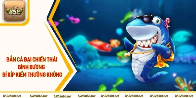 Bắn Cá Đại Chiến Thái Bình Dương