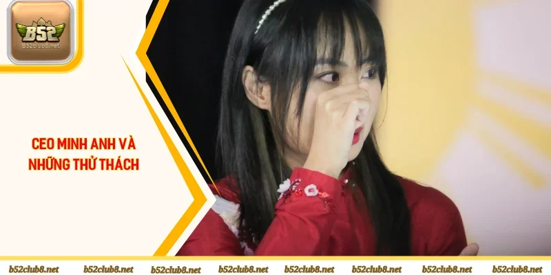 Tác giả Minh Anh và những thử thách