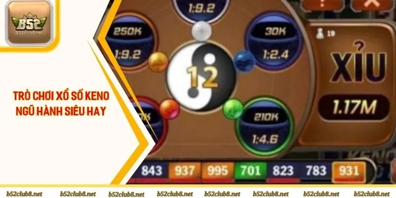 Trò chơi Keno ngũ hành siêu hay tại B52club